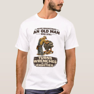 Ueberschätze niemals einen alten Mann, der immer n T-Shirt