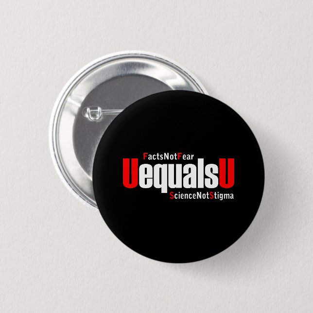 UEqualsU HIV Fakten nicht Angst Wissenschaft nicht Button (Vorne & Hinten)