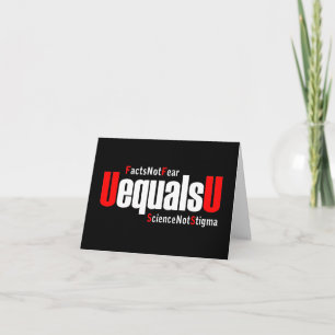 UEqualsU HIV Fakten nicht Angst Wissenschaft nicht Karte