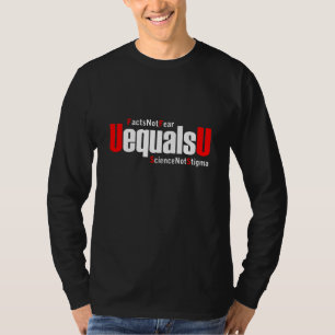 UEqualsU HIV Fakten nicht Angst Wissenschaft nicht T-Shirt