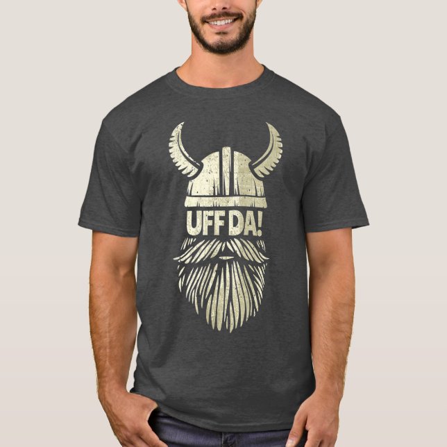 Uff Da Norwegian Quote Scandinavian Viking Beard T-Shirt (Vorderseite)