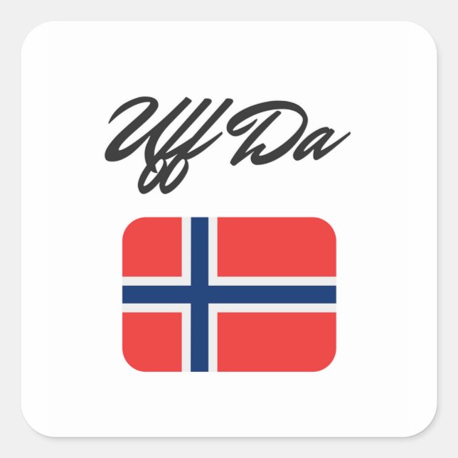 Uff Da norwegische Flagge Quadratischer Aufkleber (Vorderseite)