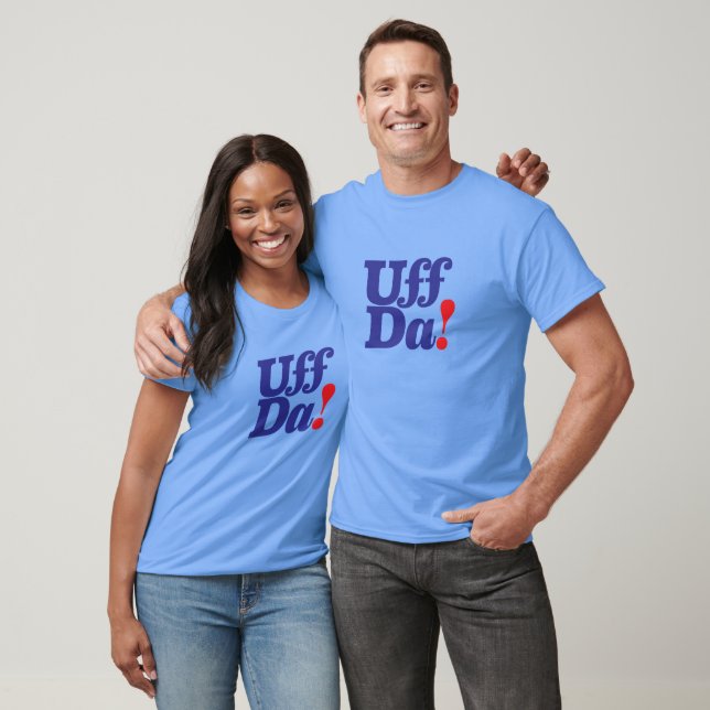UFF DA!! (skandinavischer Ausdruck) T-Shirt (Unisex)