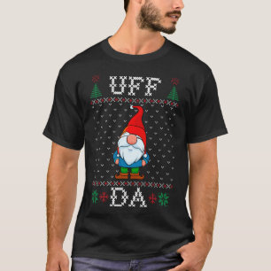 Uff Da, Swedish Tomte Gnome, God Jul, Ugly Christm T-Shirt