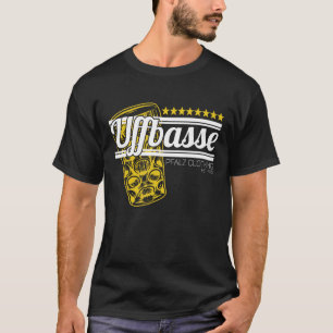 Uffbasse Pälzer Schorle Wine Sprinkler Dubbe Glass T-Shirt