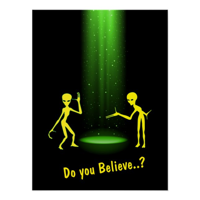 UFO Alien Entführung 👽 Glauben Sie? Poster (Vorderseite)