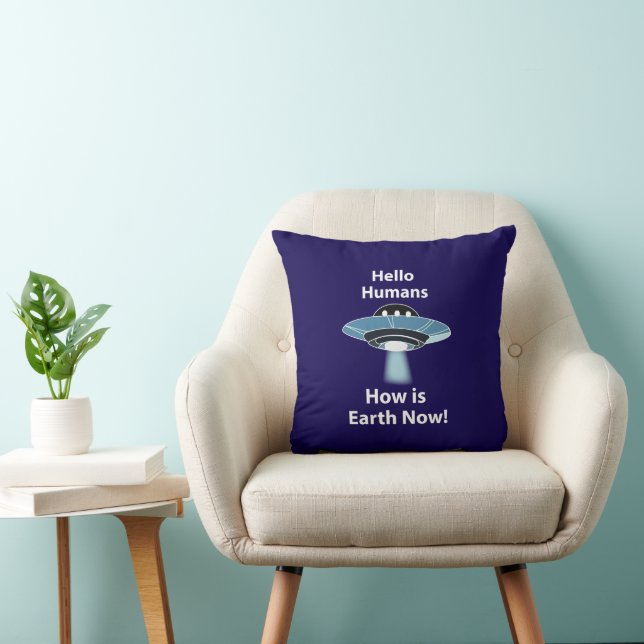 UFO Hallo Menschen Wie ist die Erde jetzt UFO Kissen (Stuhl )