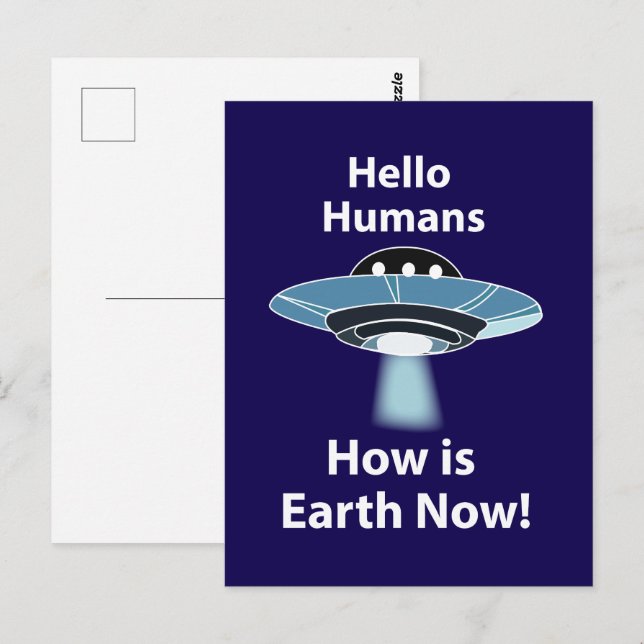 UFO Hallo Menschen Wie ist die Erde jetzt UFO Postkarte (Vorne/Hinten)