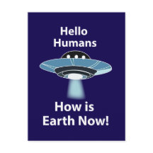 UFO Hallo Menschen Wie ist die Erde jetzt UFO