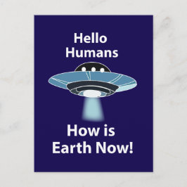 UFO Hallo Menschen Wie ist die Erde jetzt UFO Postkarte