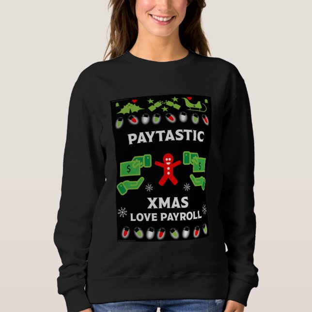 Ugg Christmas Payroll Office Party Sweatshirt (Vorderseite)