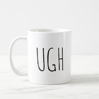 UGH| Funny Coffee Tasse