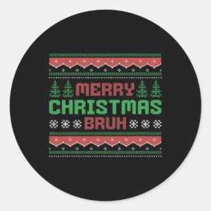 Ugly Christmas Sweater Funny Merry Christmas Bruh Runder Aufkleber