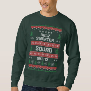 UGLY CHRISTMAS SWEATER UGLY SWEATER SQUAD UNITE SWEATSHIRT