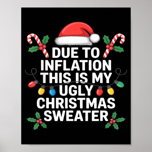 Ugly Christmas Sweaters Funny Due To Inflation  Poster (Vorne)