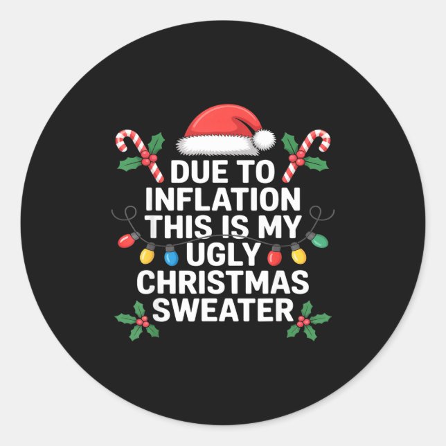 Ugly Christmas Sweaters Funny Due To Inflation  Runder Aufkleber (Vorderseite)