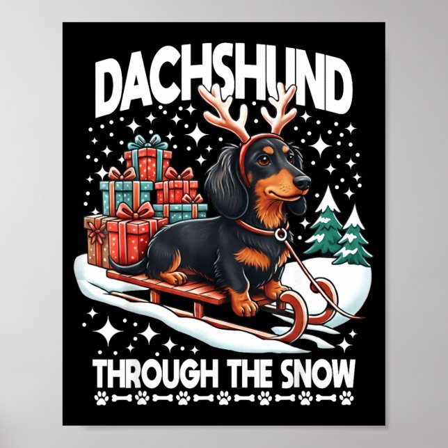 Ugly Dachshund Christmasthrough The Snow Gift Chri Poster (Vorne)