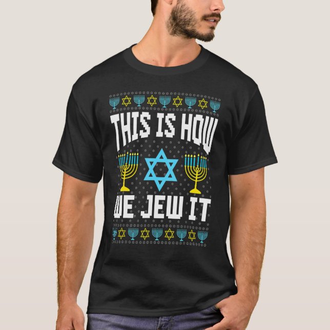 Ugly Hanukkah Sweater How I Roll Dreidel T-Shirt (Vorderseite)