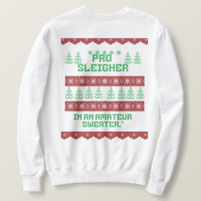 Ugly, lustiges Weihnachtspulli - Urlaub Sweatshirt (Design Rückseite)