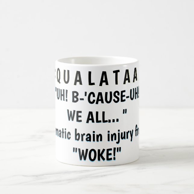 "UH! WEIL! "WIR ALLE... "   KAFFEETASSE (Mittel)