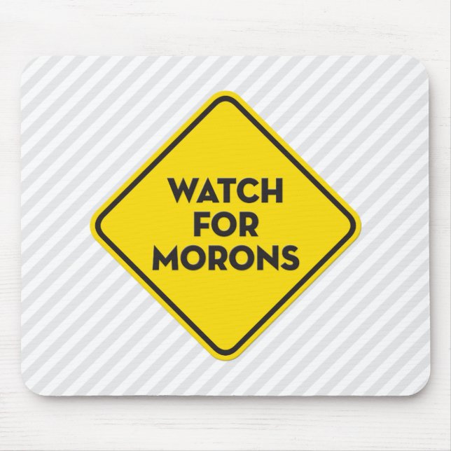 "Uhr für Idioten" Warnzeichen Mousepad (Vorne)