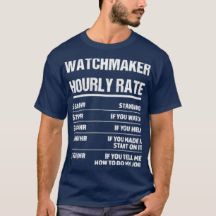 Uhrmacher Stundensatz Lustiges Geburtstagsgeschenk T-Shirt