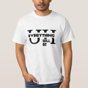 Uk alles wird sein T-Shirt
