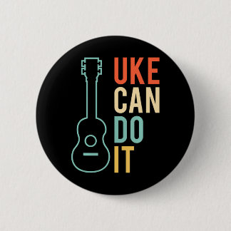 UKE kann es tun Ukulele Button