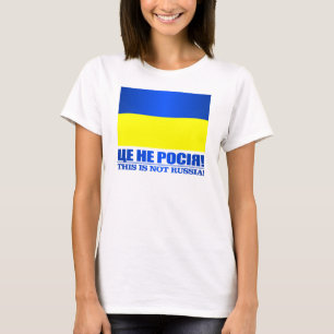 Ukraine (Das ist nicht Russland!) T-Shirt