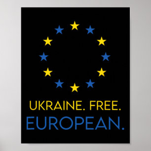 Ukraine. Frei. Europäisch. - Unterstützung für die Poster