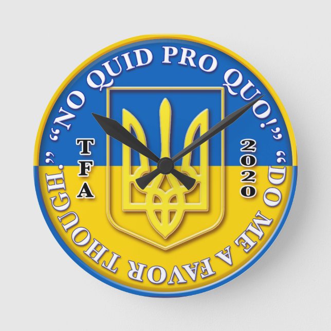 Ukraine horloge murale "No Quid Pro Quo" (Recto)