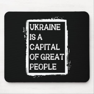 Ukraine Ist Eine Hauptstadt Von Großartigen Mensch Mousepad