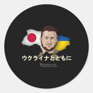 Ukraine Japan Wolodymyr Selenskyj Steh mit der Ukr Runder Aufkleber
