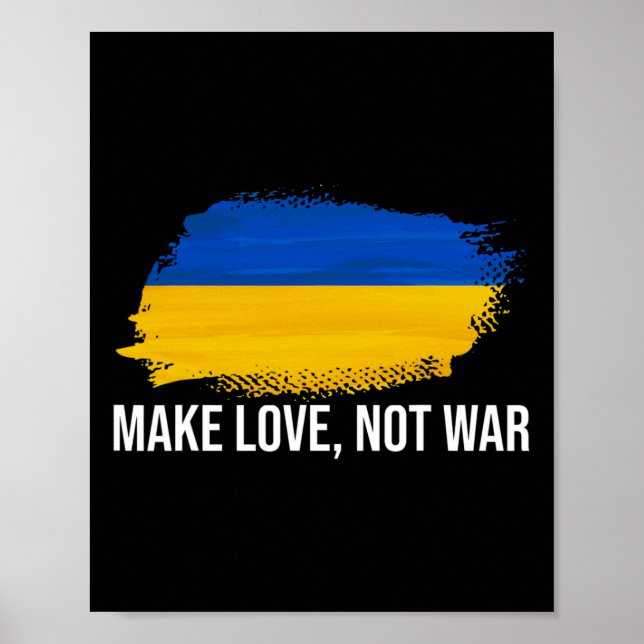 Ukraine Make Love Not War  Poster (Vorne)