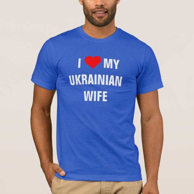 Ukraine: T - Shirt "Ich Liebe meine ukrainische Eh (Vorderseite)