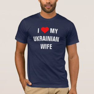 Ukraine: T - Shirt "Ich Liebe meine ukrainische Eh