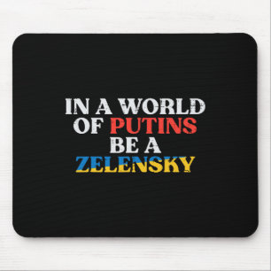Ukraine Welt der Putins sei der ukrainische Mann Z Mousepad