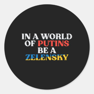 Ukraine Welt der Putins sei der Zelenski Ukrainisc Runder Aufkleber