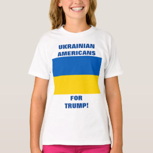 UKRAINISCHE AMERIKANER FÜR TRUMP! T-Shirt