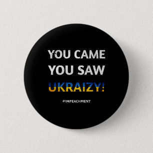 Ukraizy Ukraine Impeach Trump #impeachment Vorsitz Button