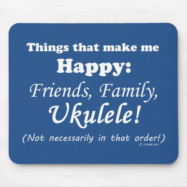 Ukulele macht mich glücklich mousepad (Vorne)