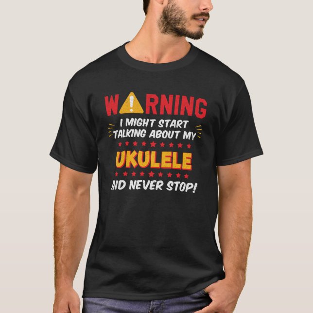 Ukulele Music Player Sprichwort Gag Joke Graphic T-Shirt (Vorderseite)
