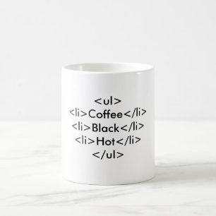 <ul><li>Kaffee</li><li>Schwarz</li><li>Heiß</li></ Kaffeetasse