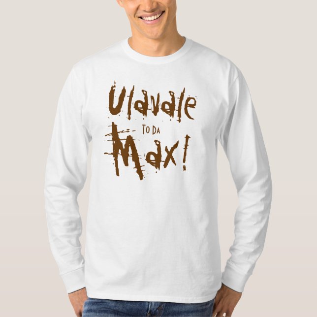 Ulavale, nach DA, maximal! T-Shirt (Vorderseite)