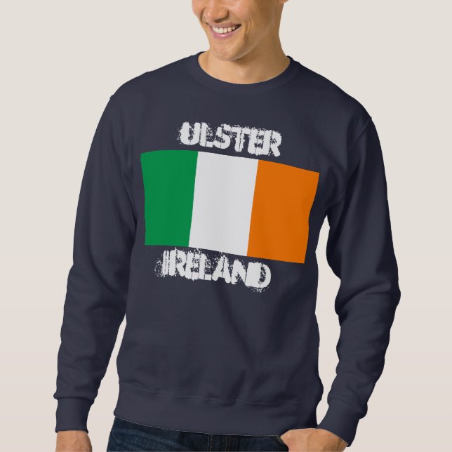 Ulster, Irland mit irischer Flagge Sweatshirt (Vorderseite)