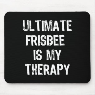 Ultimate Frisbee ist meine Therapie Lustiges Gesch Mousepad