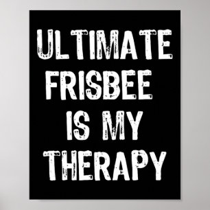 Ultimate Frisbee ist meine Therapie Lustiges Gesch Poster