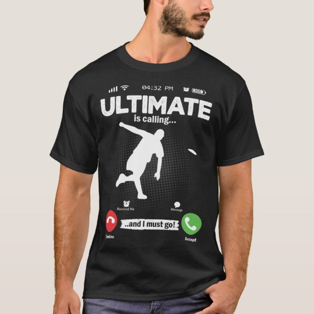 Ultimate Is Calling I Must Go Disc Golf Hobby Ulti T-Shirt (Vorderseite)