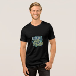 Ultimate Party Vibes T - Shirt