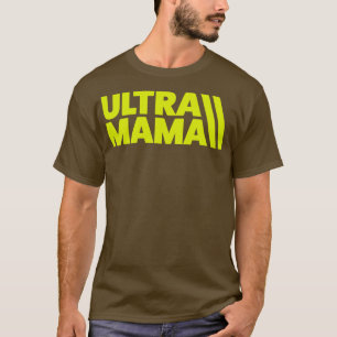Ultra Mama Trail Laufende Mama Ultramarathon Mama T-Shirt
